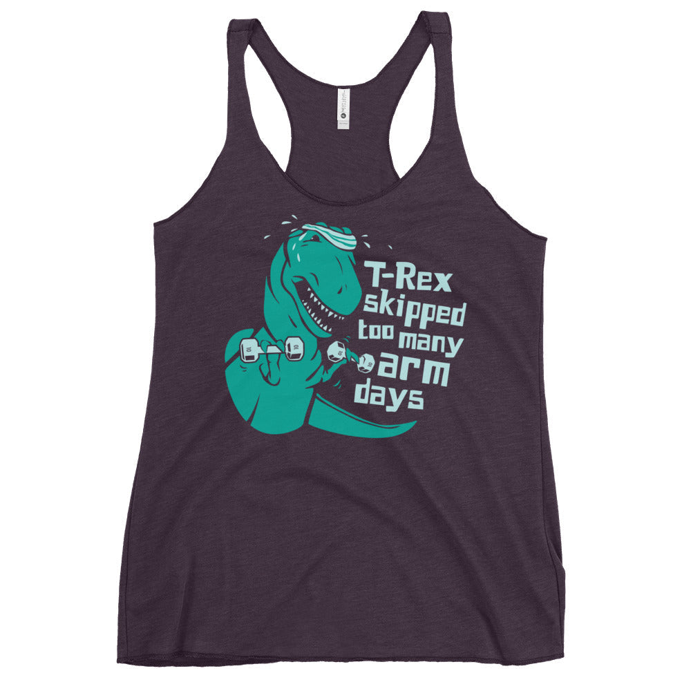 T-Rex Skipped Too Many Arm Days Women's Racerback Tank