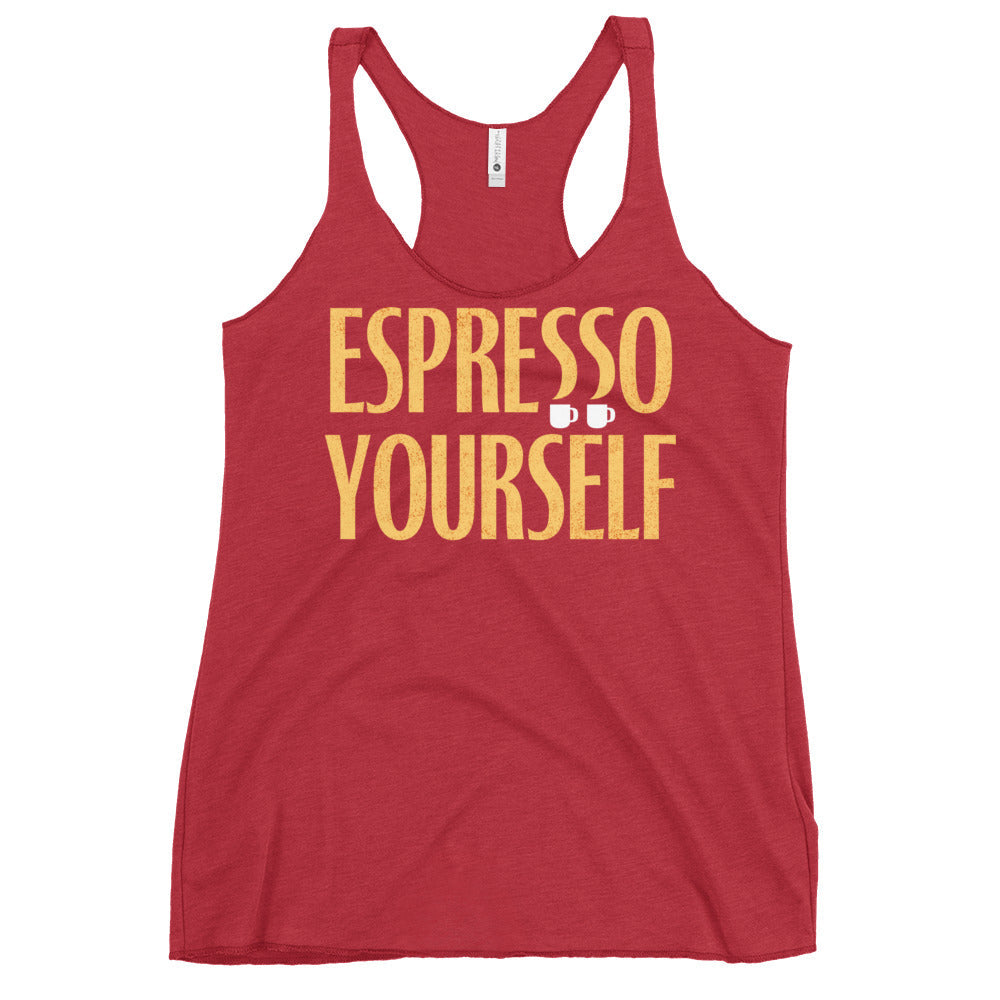 Espresso Yourself Women's Racerback Tank