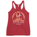 That's My Purse I Don't Know You Women's Racerback Tank