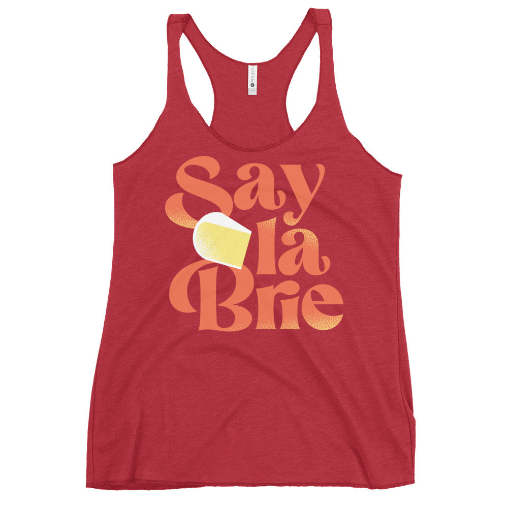 Say La Brie Women's Racerback Tank