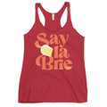 Say La Brie Women's Racerback Tank