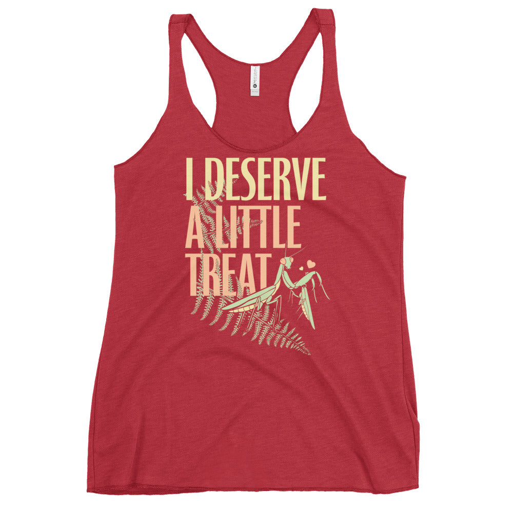 I Deserve A Little Treat Women's Racerback Tank