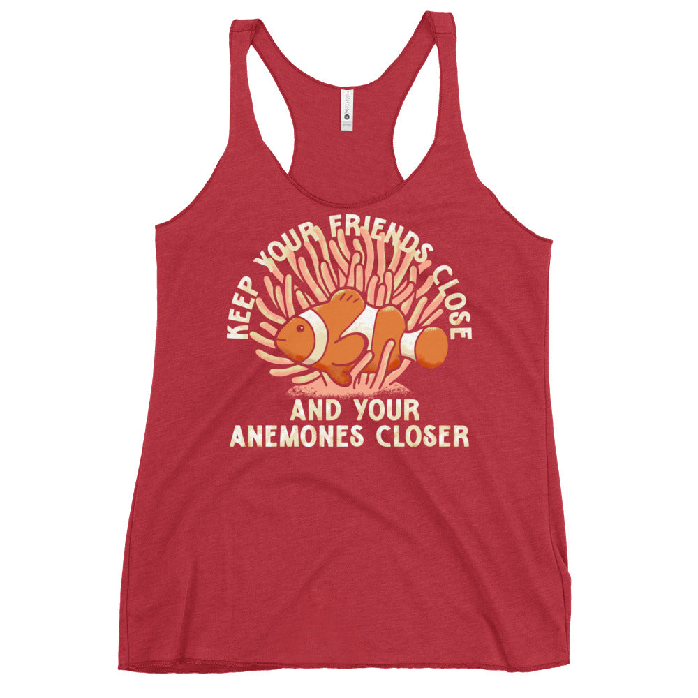Keep Your Friends Close And Your Anemones Closer Women's Racerback Tank