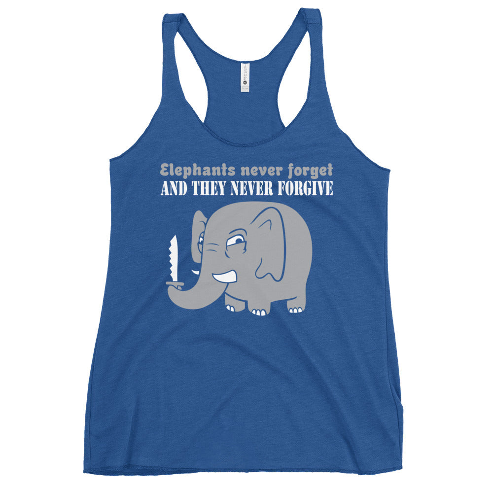 Elephants Never Forgive Women's Racerback Tank