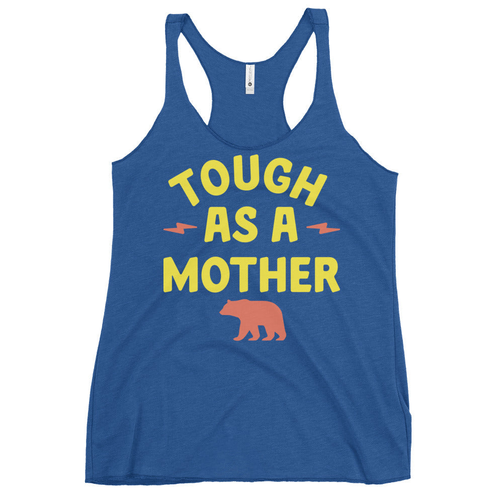 Tough As A Mother Women's Racerback Tank
