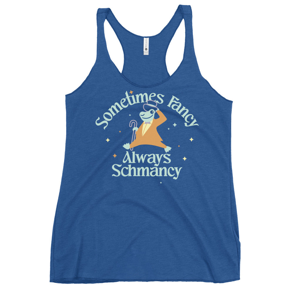 Sometimes Fancy Always Schmancy Women's Racerback Tank