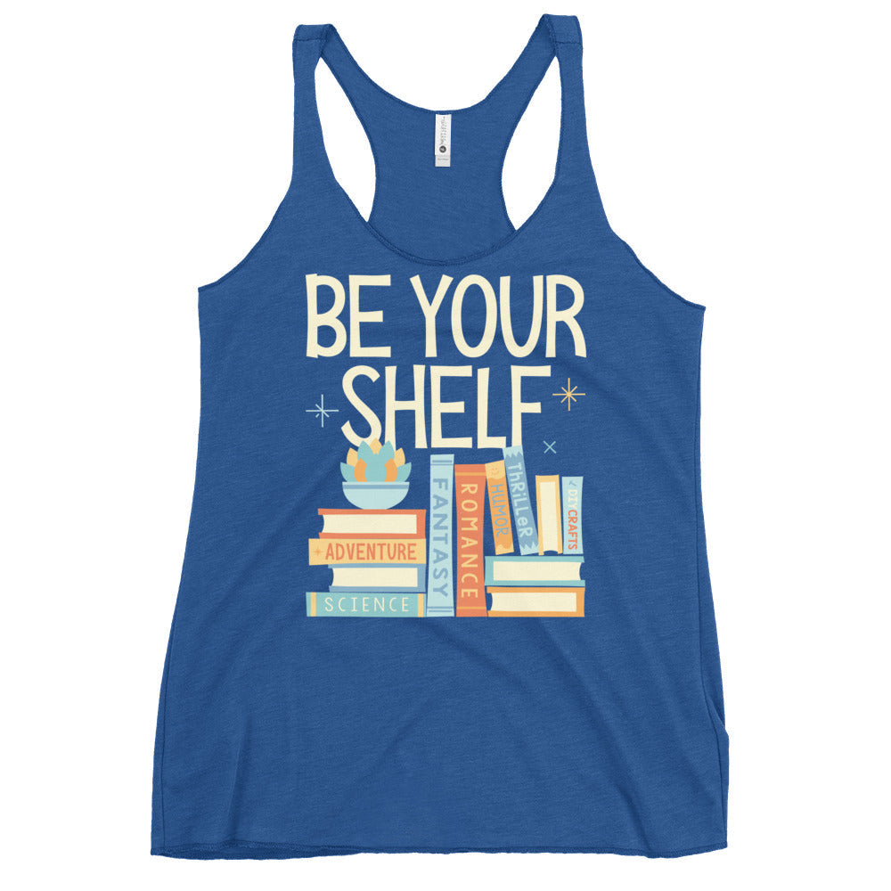 Be Your Shelf Women's Racerback Tank
