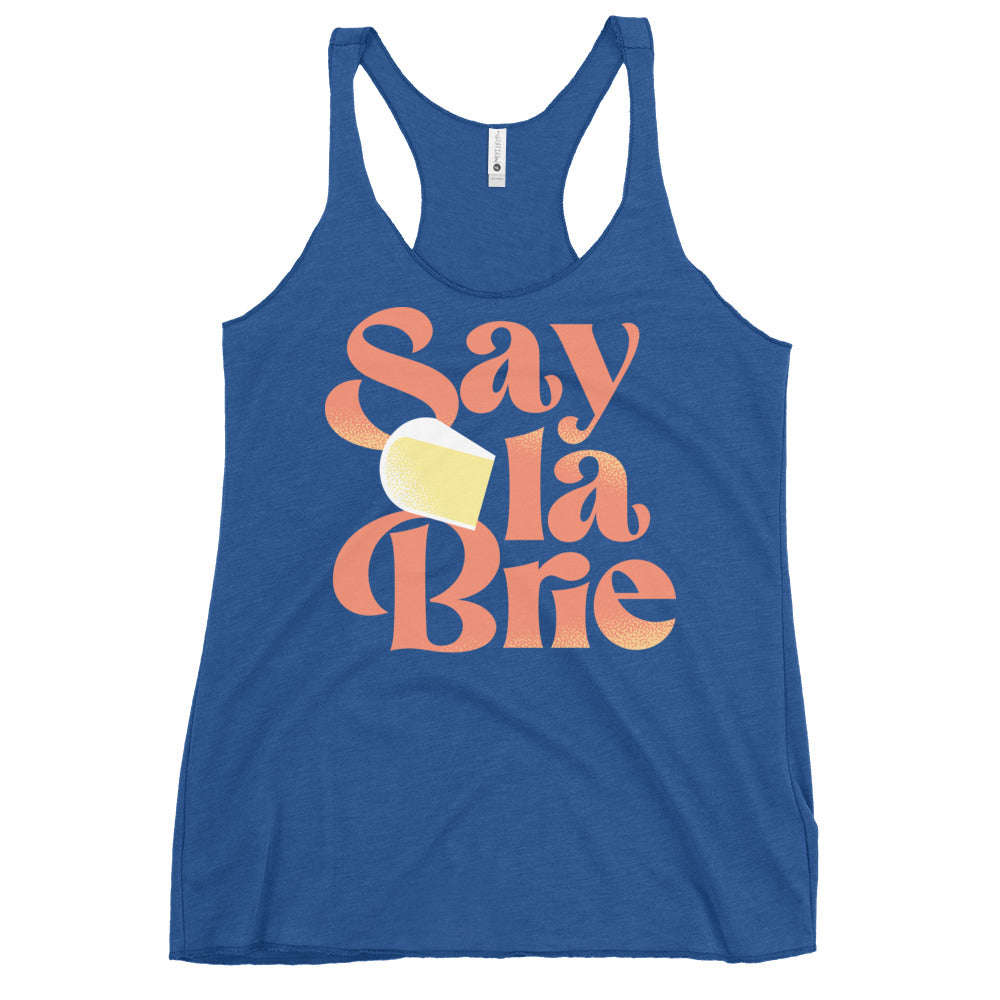 Say La Brie Women's Racerback Tank