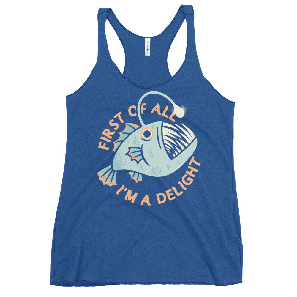 First Of All I'm A Delight Women's Racerback Tank