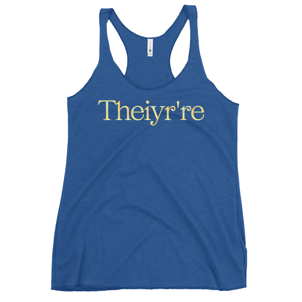 Theiyr're Women's Racerback Tank