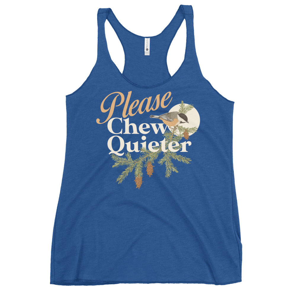 Please Chew Quieter Women's Racerback Tank