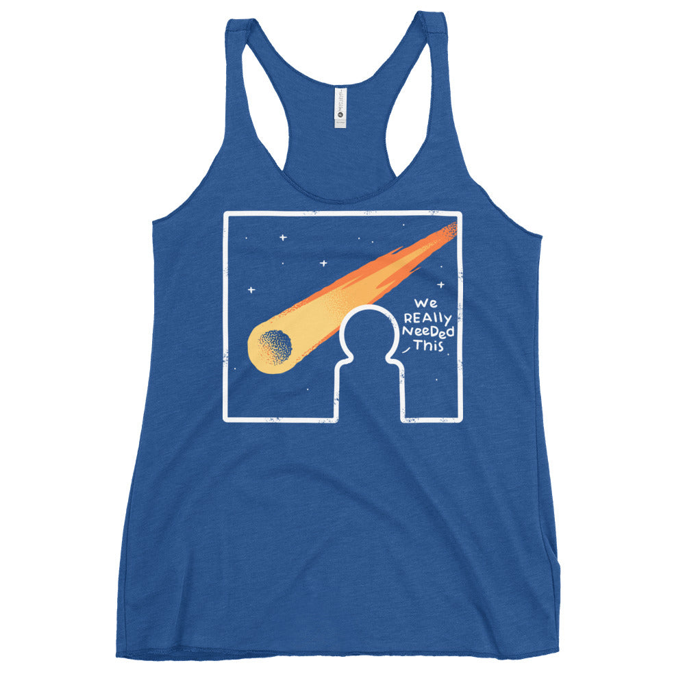 We Really Needed This Women's Racerback Tank