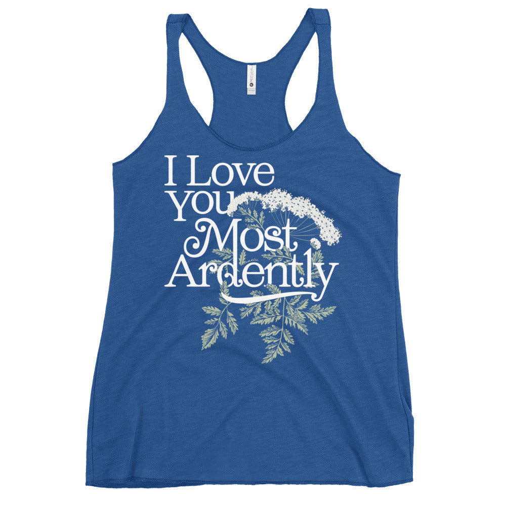 I Love You Most Ardently Women's Racerback Tank