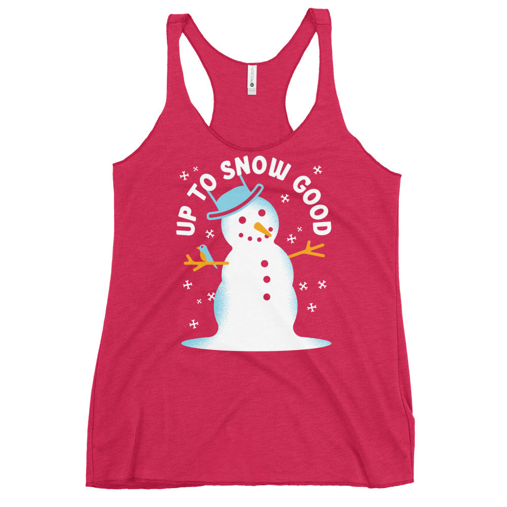 Up To Snow Good Women's Racerback Tank