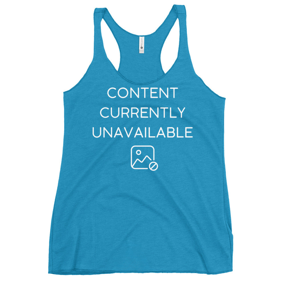 Content Currently Unavailable Women's Racerback Tank