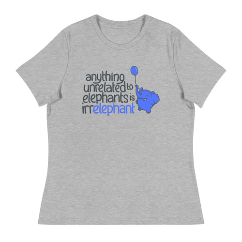 Anything Unrelated Elephants Women's Signature Tee