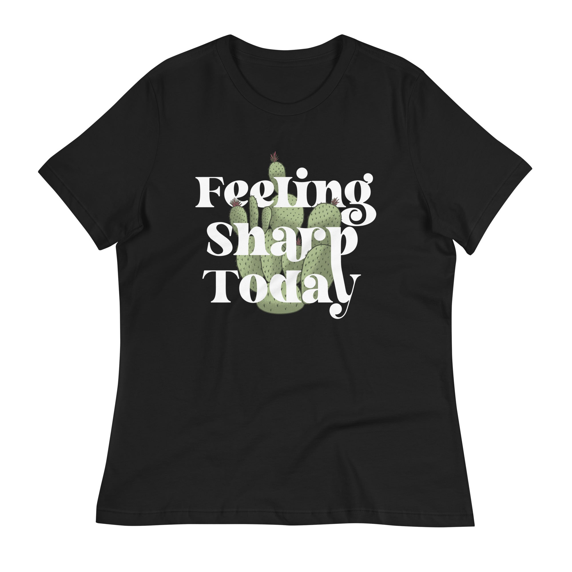 Feeling Sharp Today Women's Signature Tee