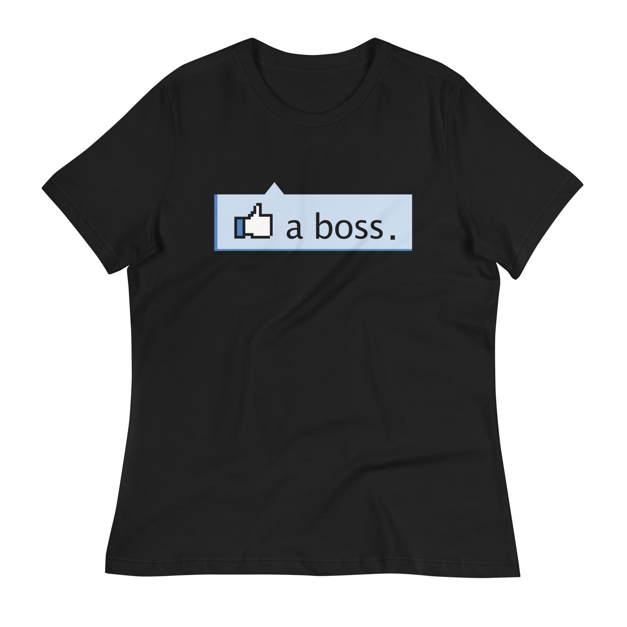 Like A Boss Thumbs Up Women's Signature Tee