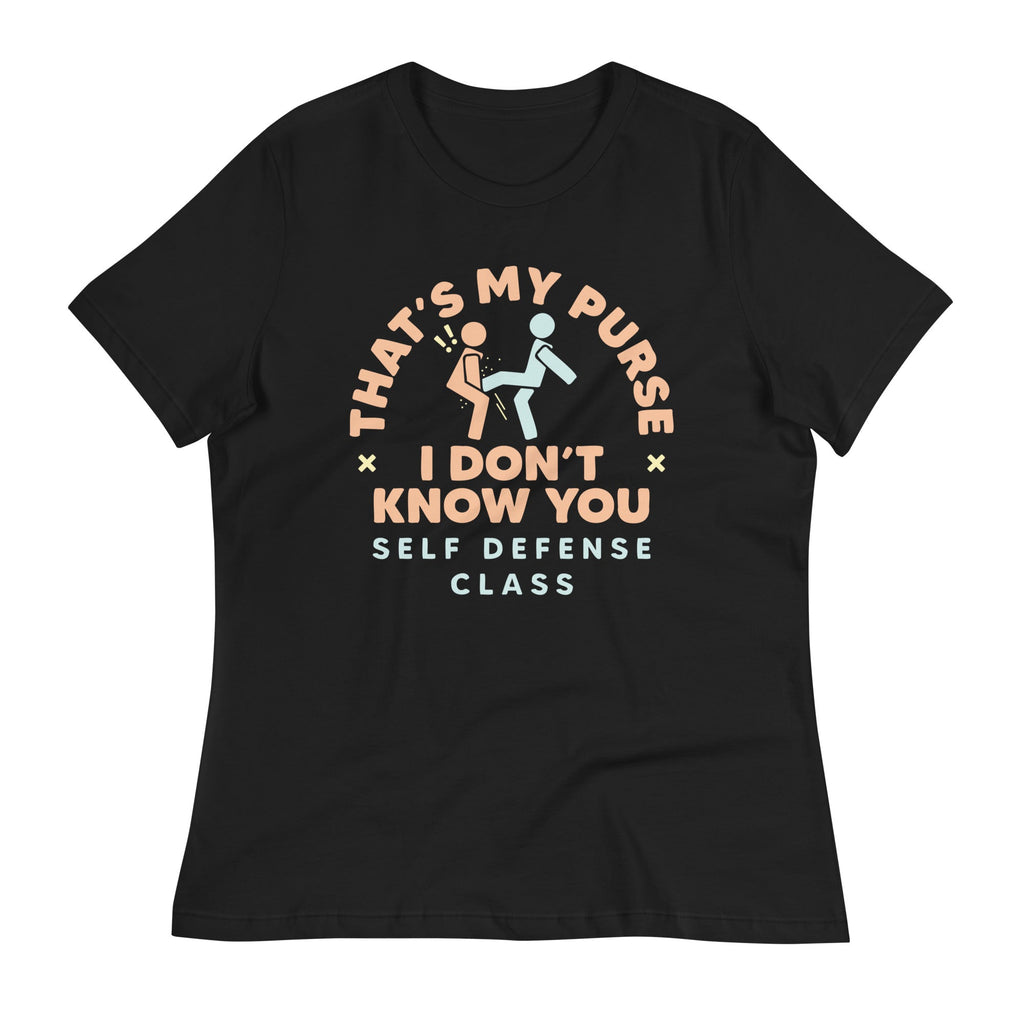 That's My Purse I Don't Know You Women's Signature Tee