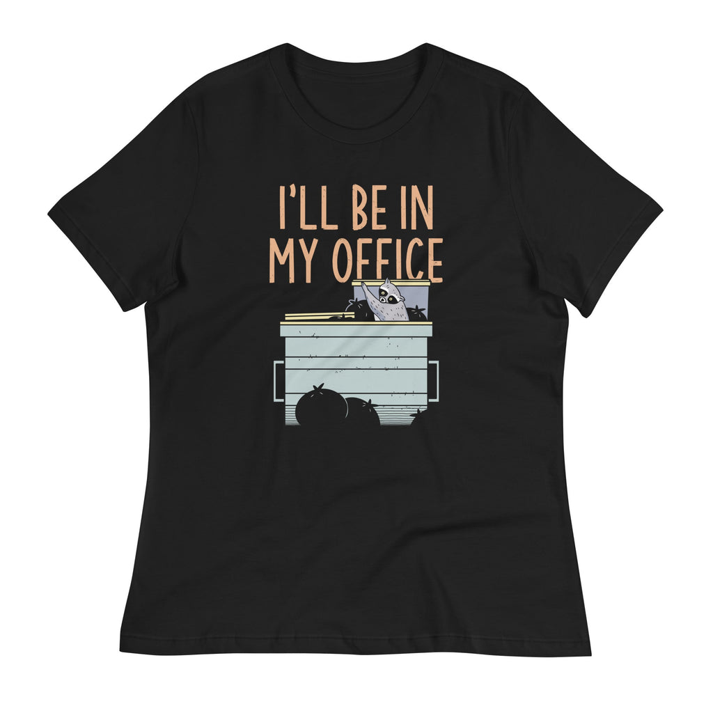I'll Be In My Office Women's Signature Tee