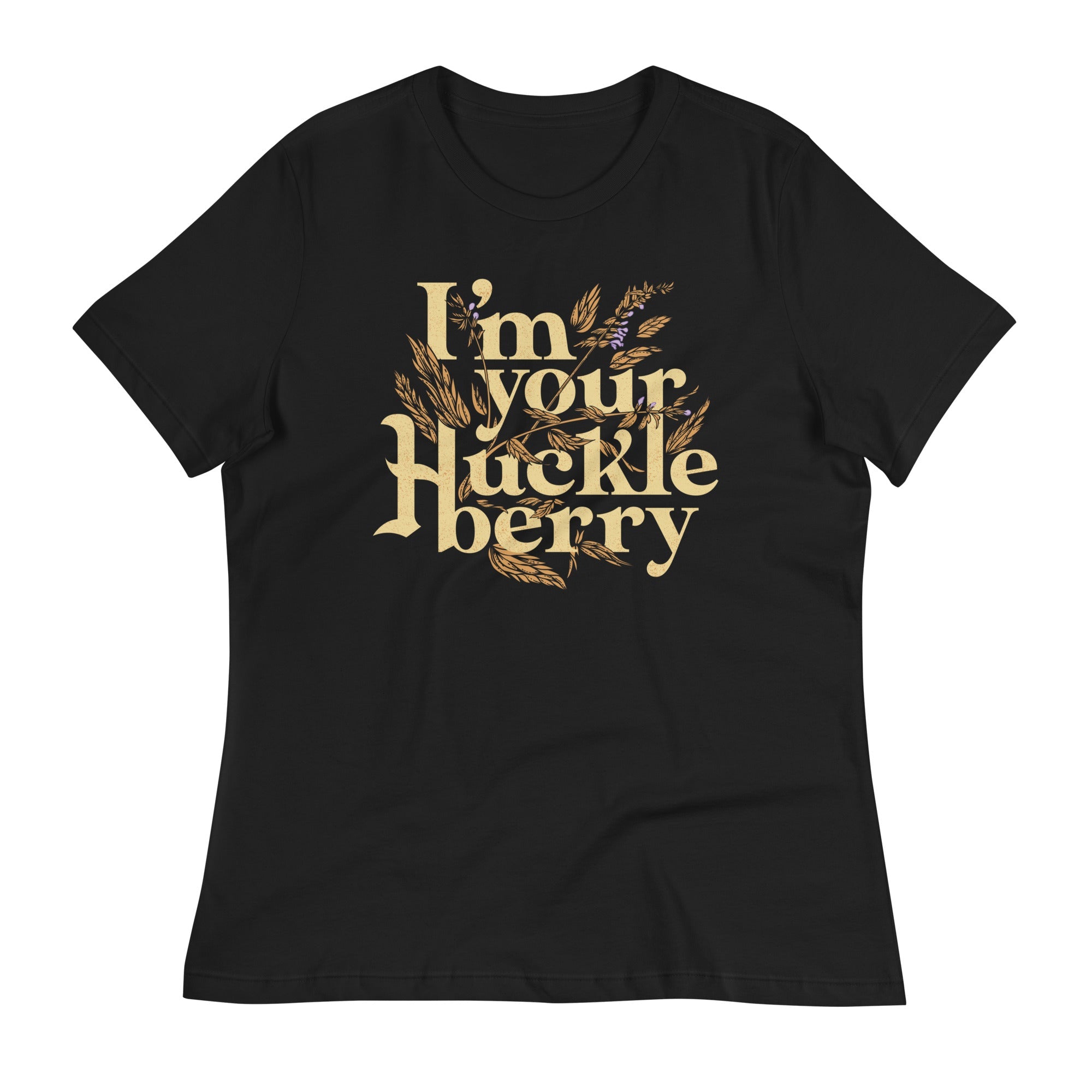 I'm Your Huckleberry Women's Signature Tee