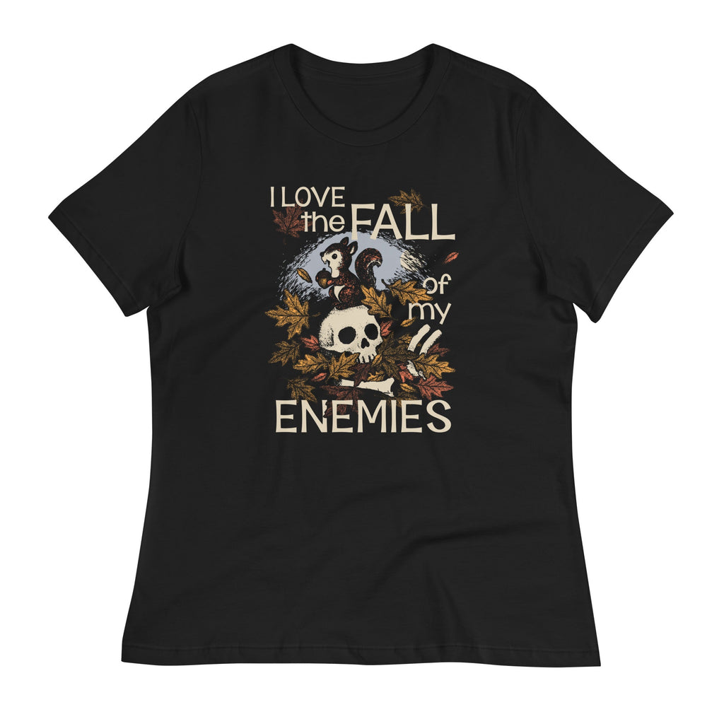 I Love The Fall Of My Enemies Women's Signature Tee