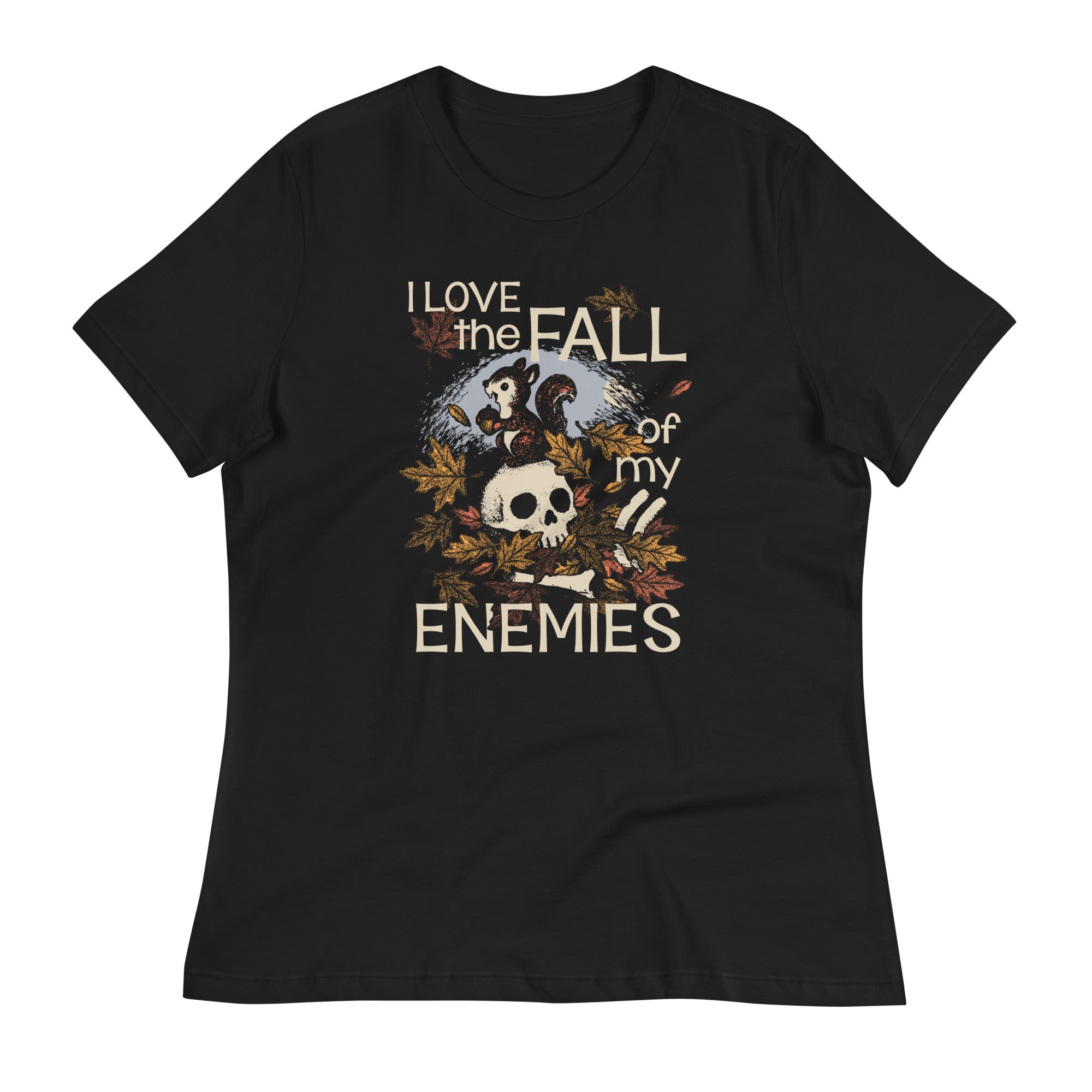 I Love The Fall Of My Enemies Women's Signature Tee