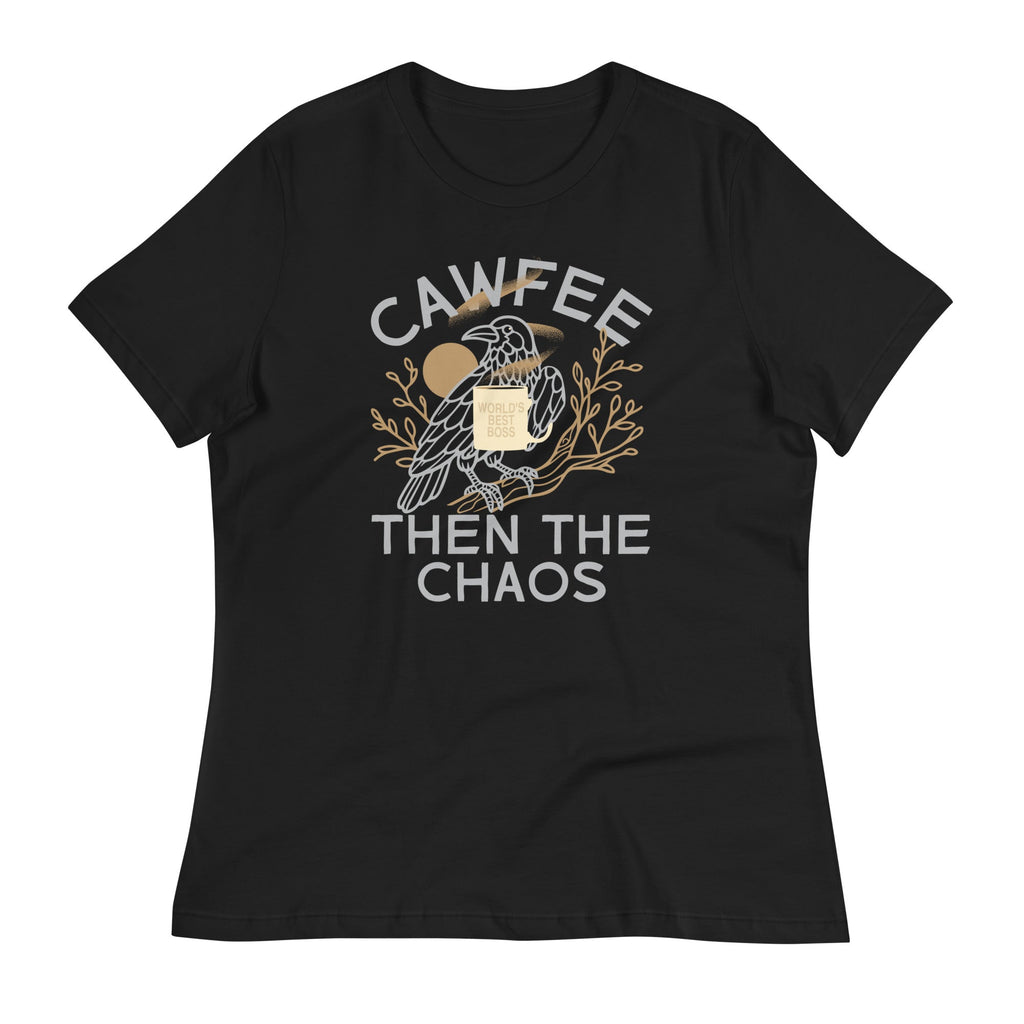 Cawfee Then The Chaos Women's Signature Tee