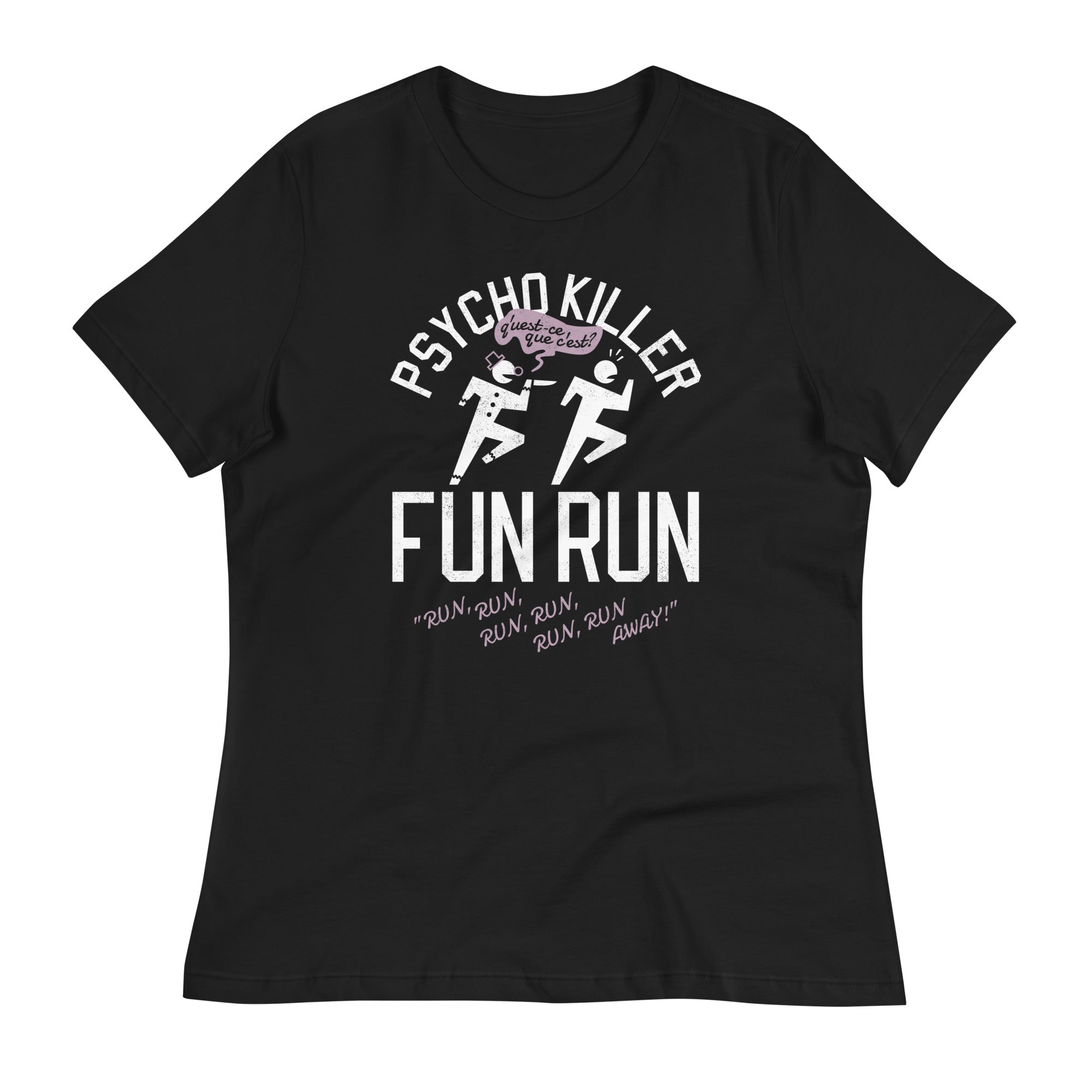 Psycho Killer Fun Run Women's Signature Tee