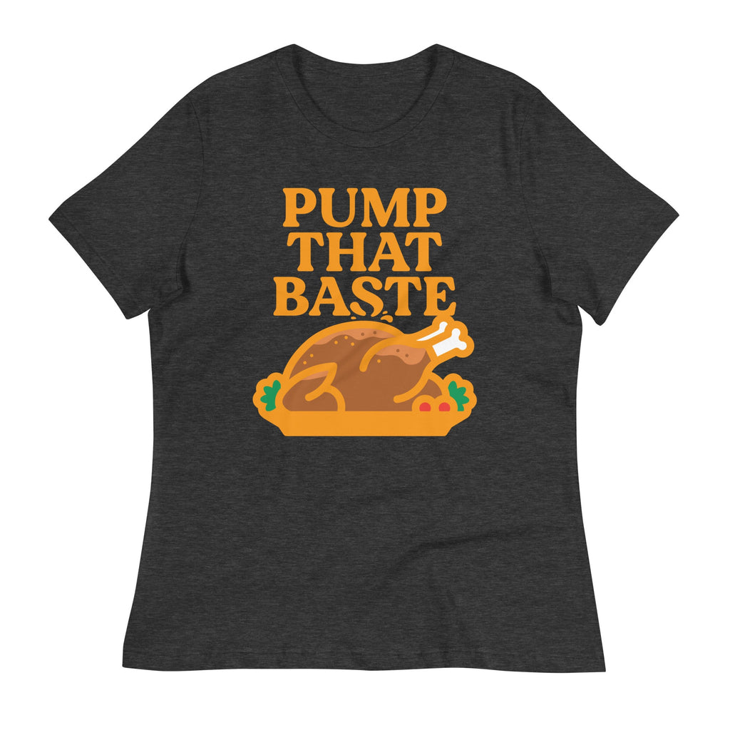 Pump That Baste Women's Signature Tee