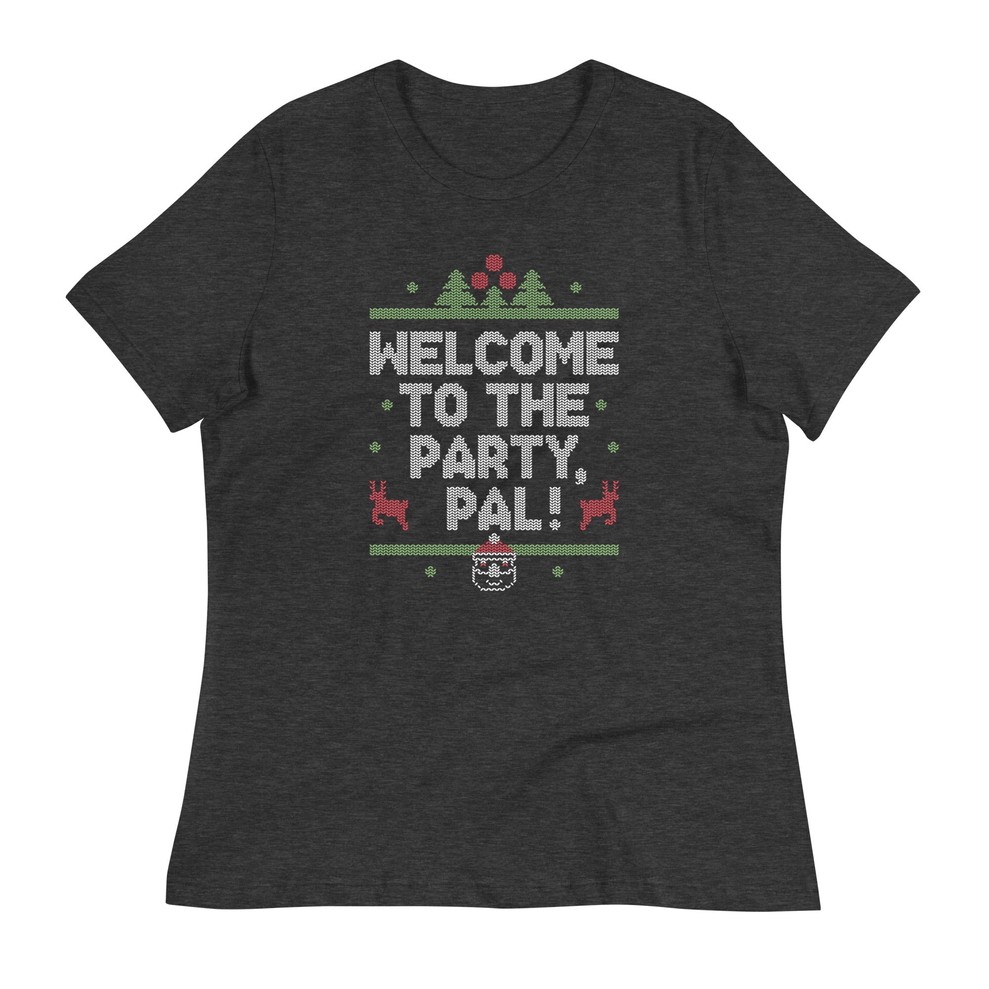 Welcome To The Party, Pal! Women's Signature Tee
