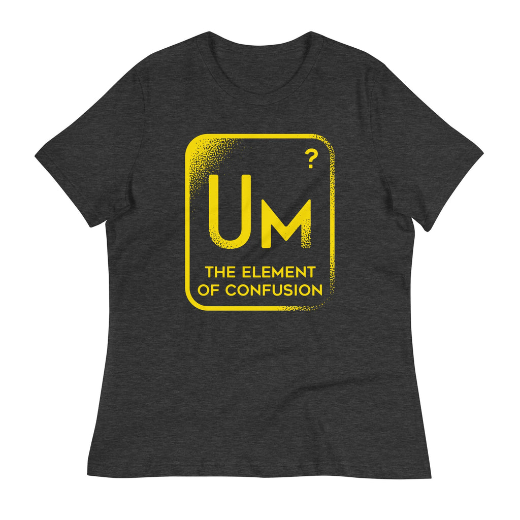 The Element Of Confusion Women's Signature Tee