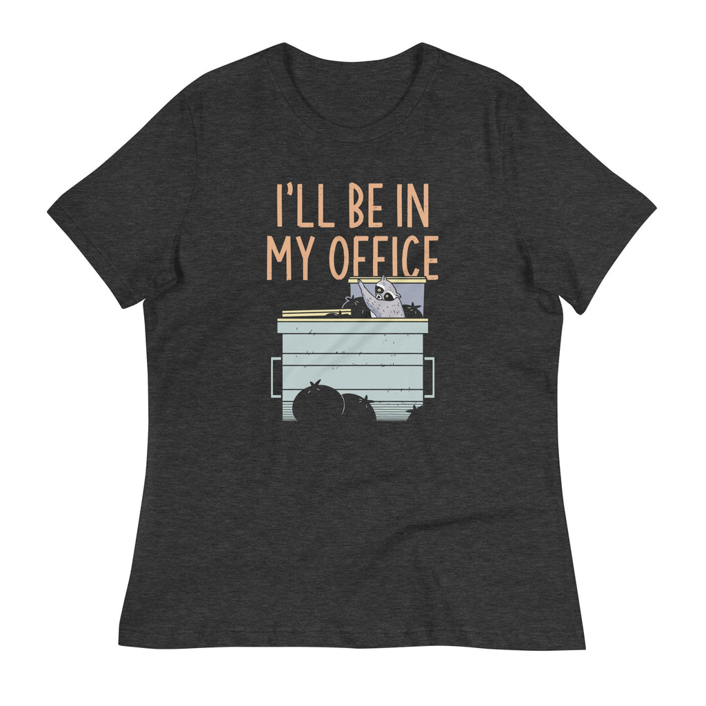 I'll Be In My Office Women's Signature Tee