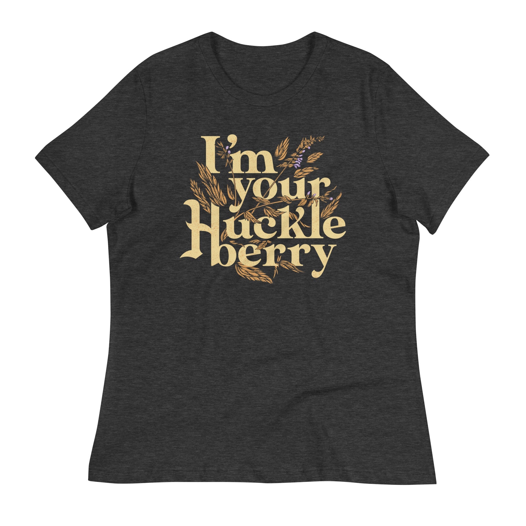 I'm Your Huckleberry Women's Signature Tee