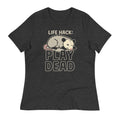 Life Hack Play Dead Women's Signature Tee
