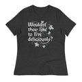 Wouldst Thou Like To Live Deliciously? Women's Signature Tee