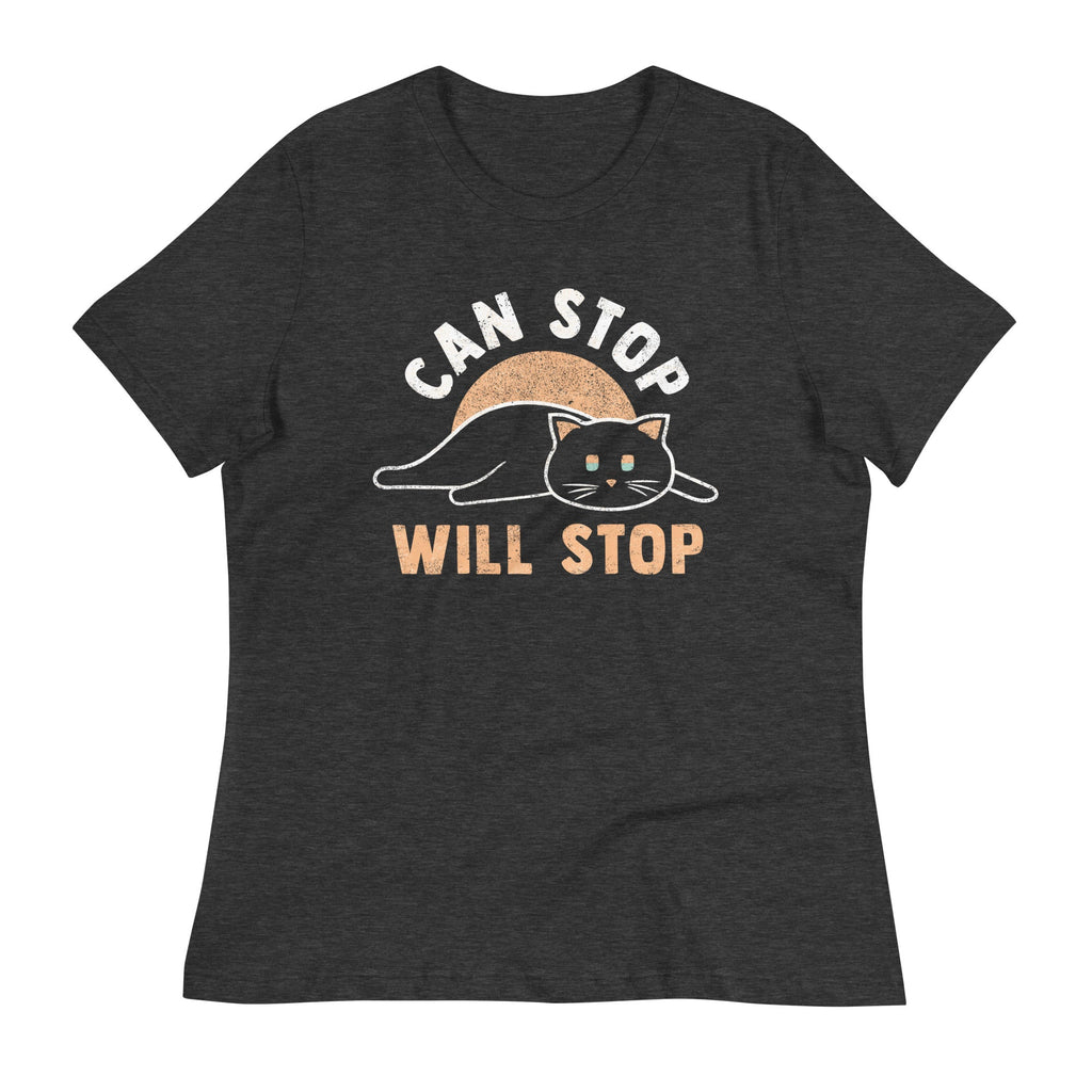 Can Stop Will Stop Women's Signature Tee