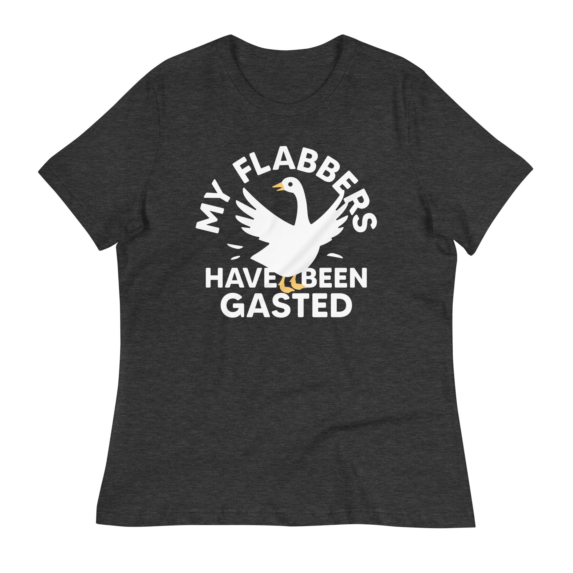 My Flabbers Have Been Gasted Women's Signature Tee