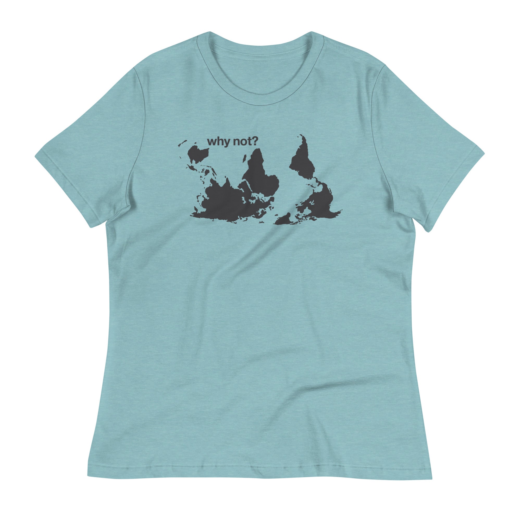 Why Not? Women's Signature Tee
