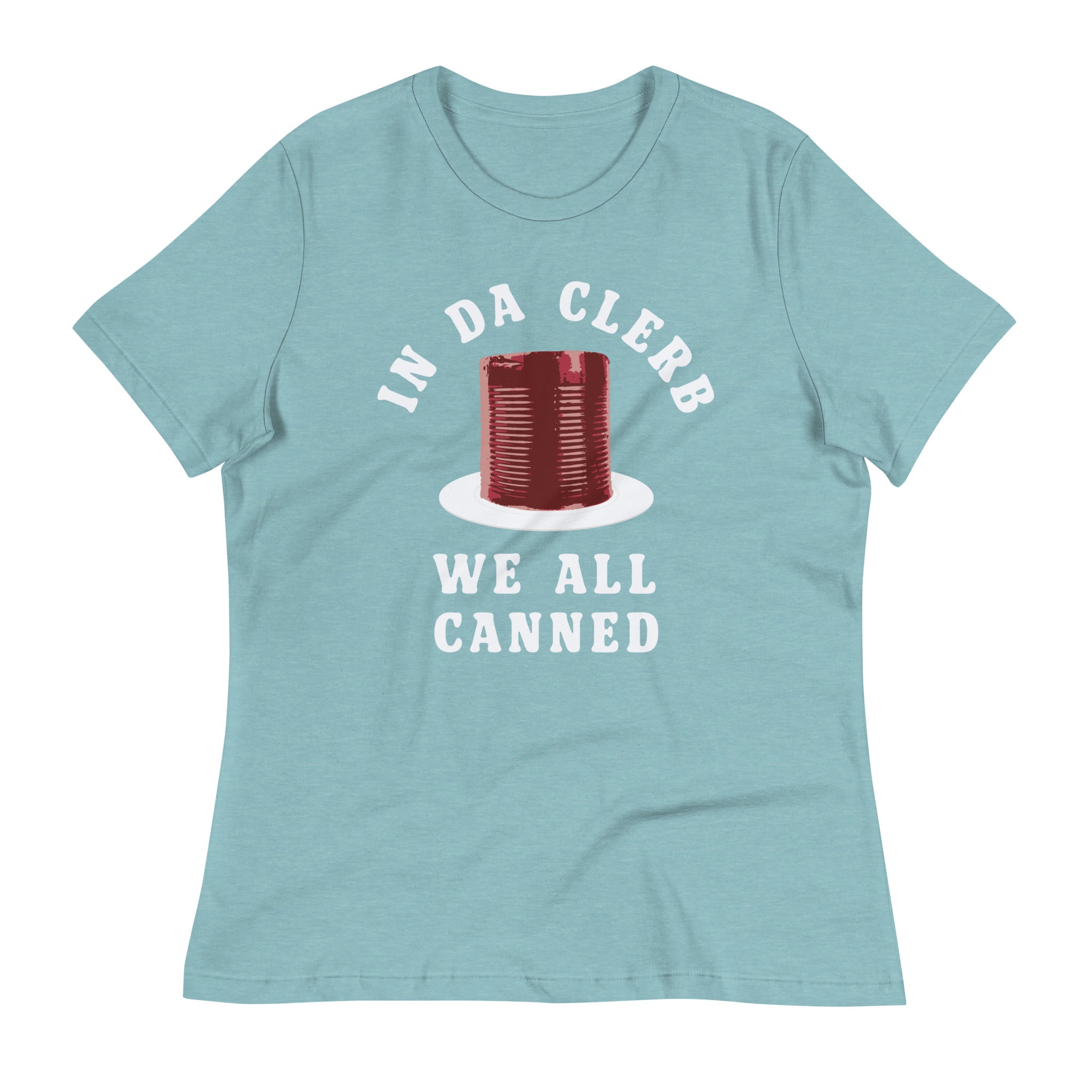 In Da Clerb We All Canned Women's Signature Tee