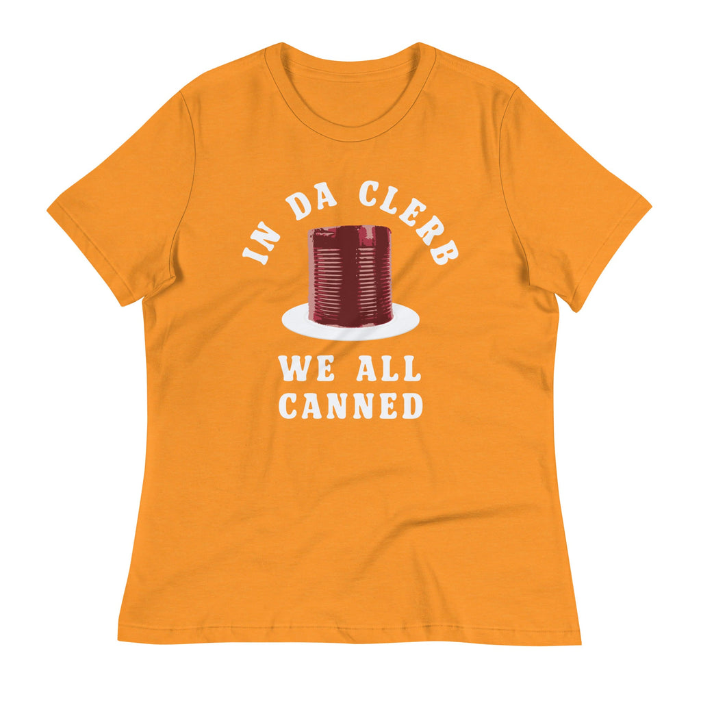 In Da Clerb We All Canned Women's Signature Tee