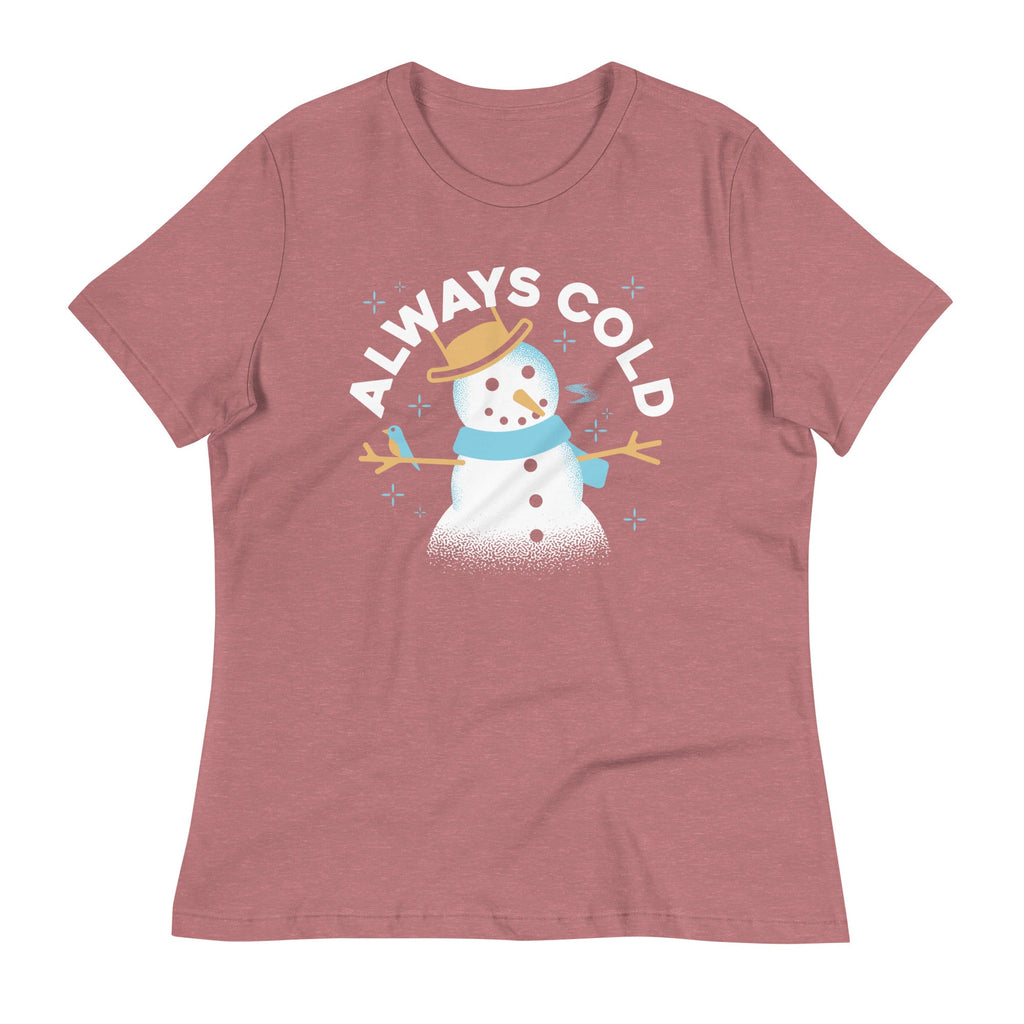 Always Cold Women's Signature Tee