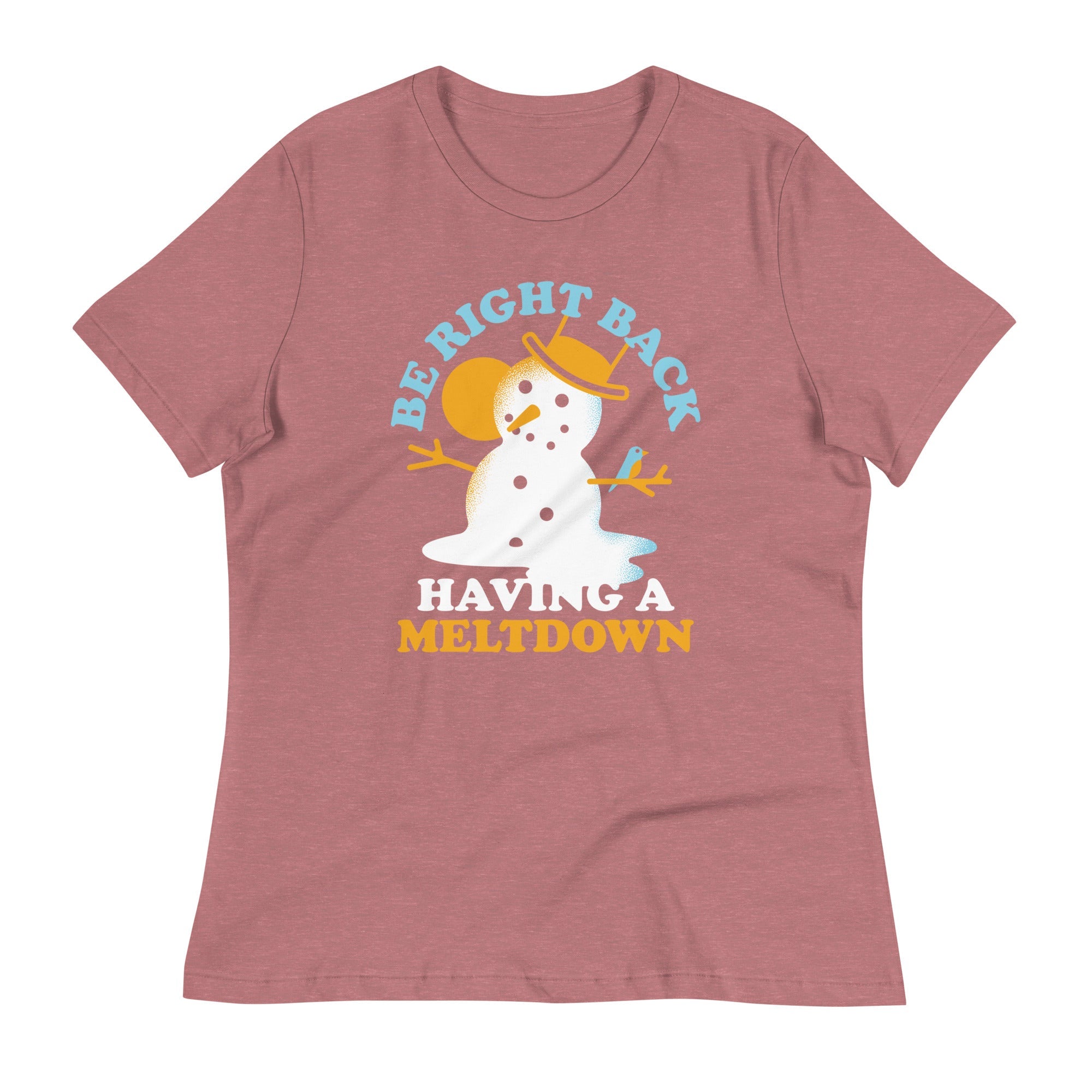 Be Right Back Having A Meltdown Women's Signature Tee