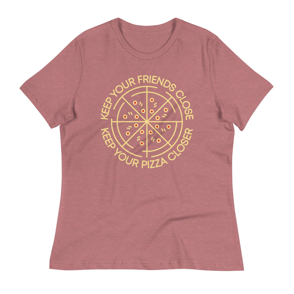 Keep Your Pizza Closer Women's Signature Tee