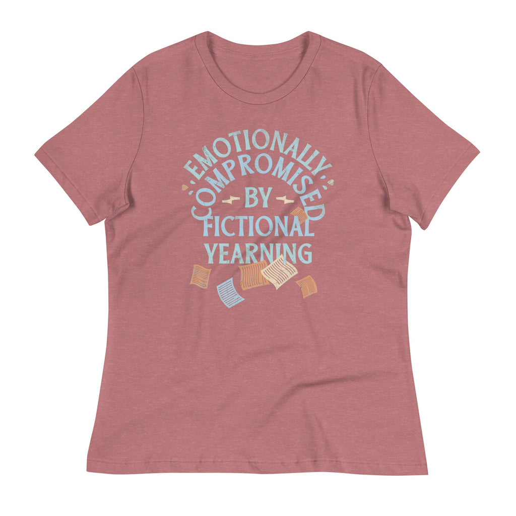 Emotionally Compromised By Fictional Yearning Women's Signature Tee