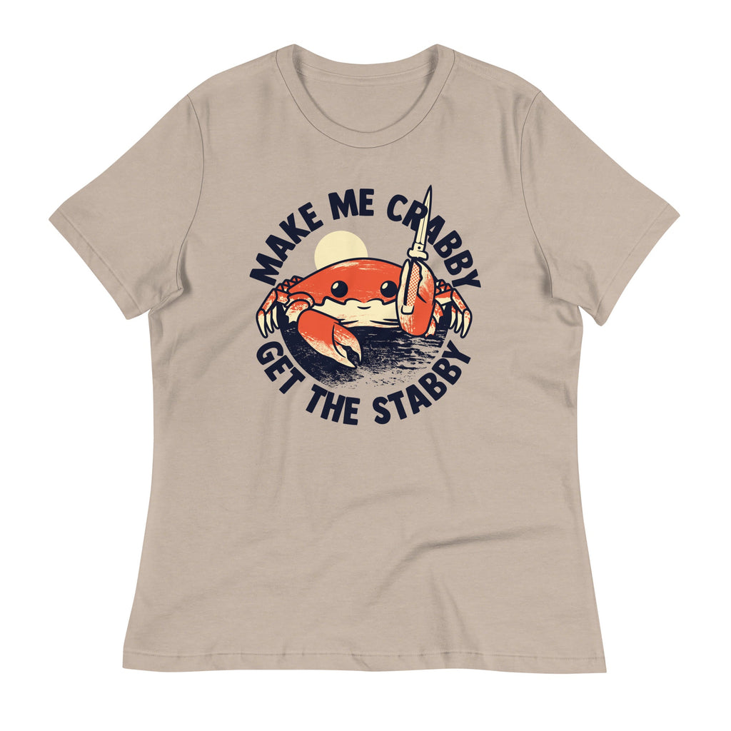Make Me Crabby Get The Stabby Women's Signature Tee