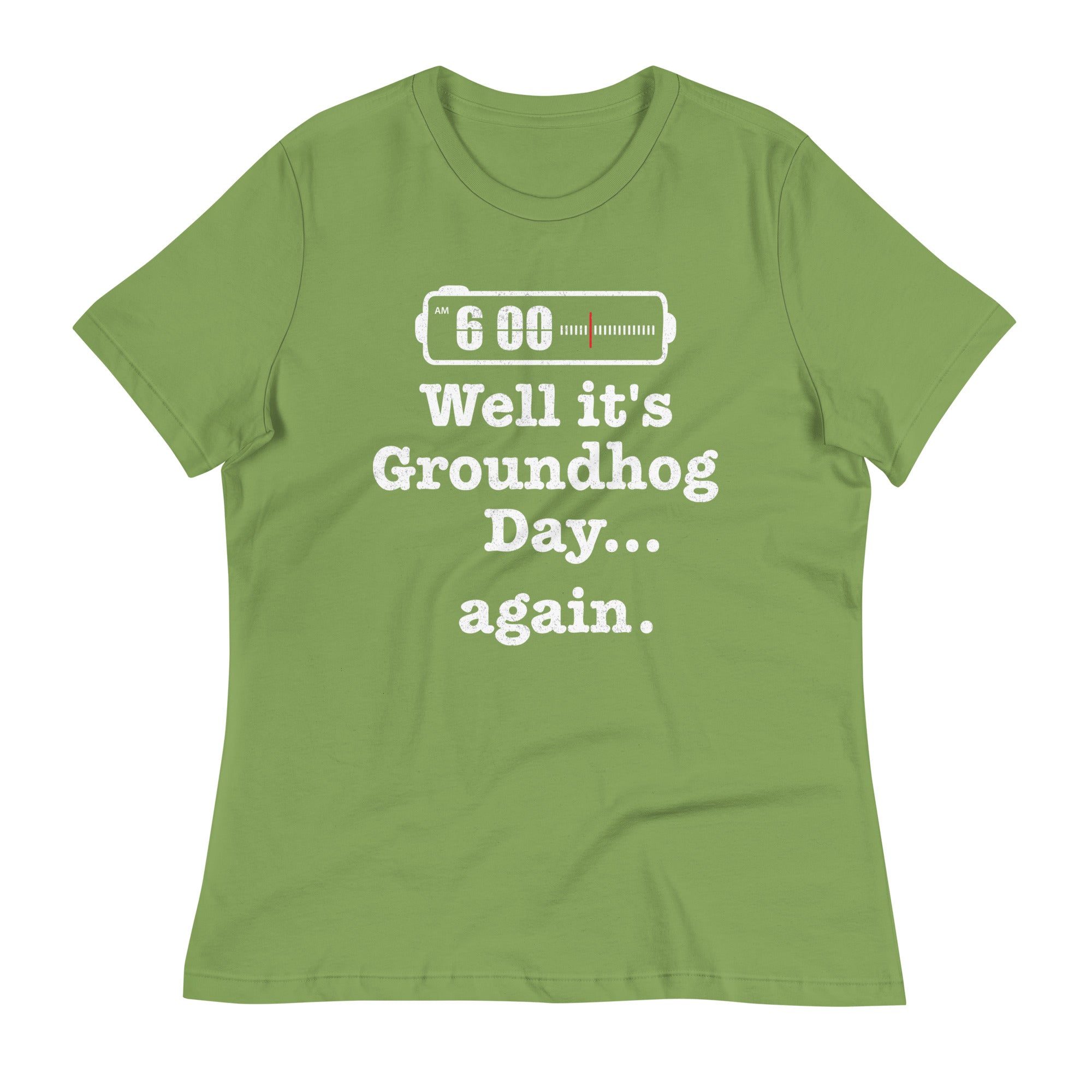 Well It's Groundhog Day Again Women's Signature Tee