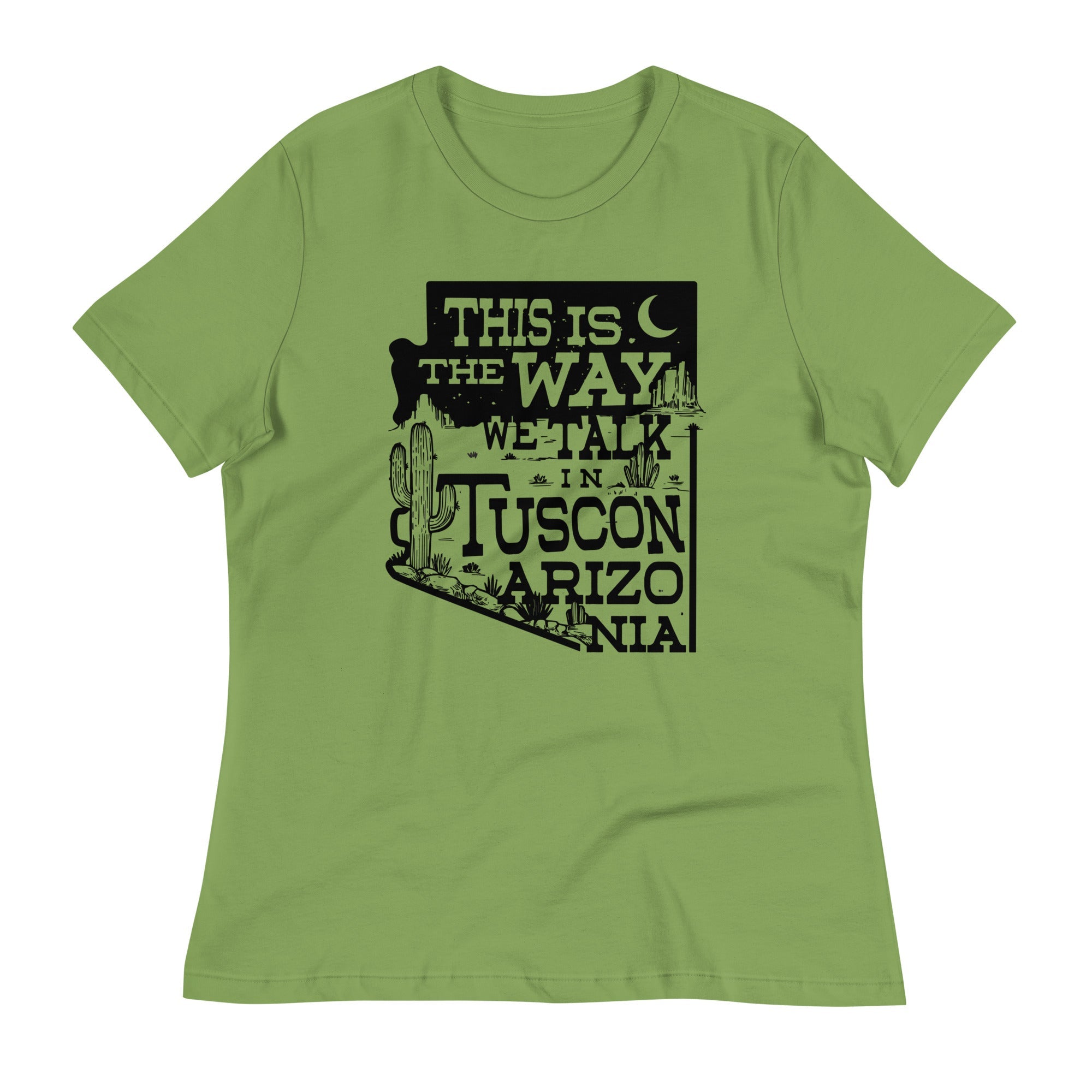 This Is The Way We Talk In Tuscon Arizonia Women's Signature Tee