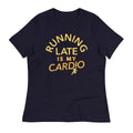 Running Late Is My Cardio Women's Signature Tee