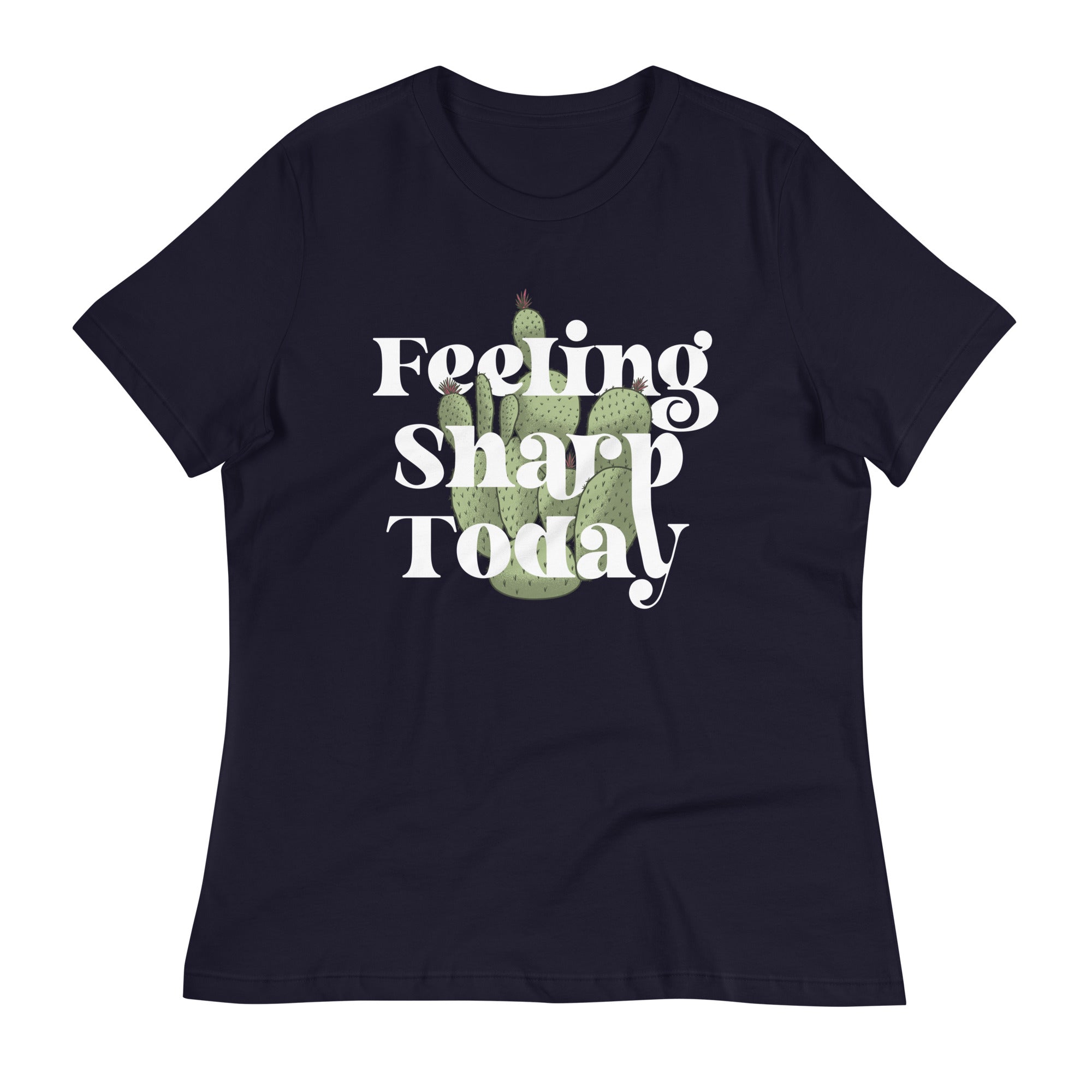 Feeling Sharp Today Women's Signature Tee